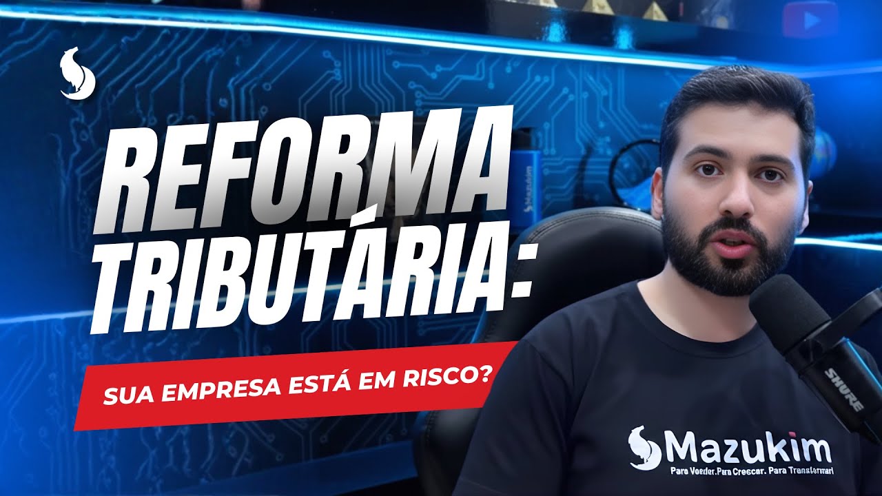 COMO A REFORMA TRIBUTÁRIA IMPACTARÁ EMPRESAS DE MARKETING, VENDAS E TECNOLOGIA