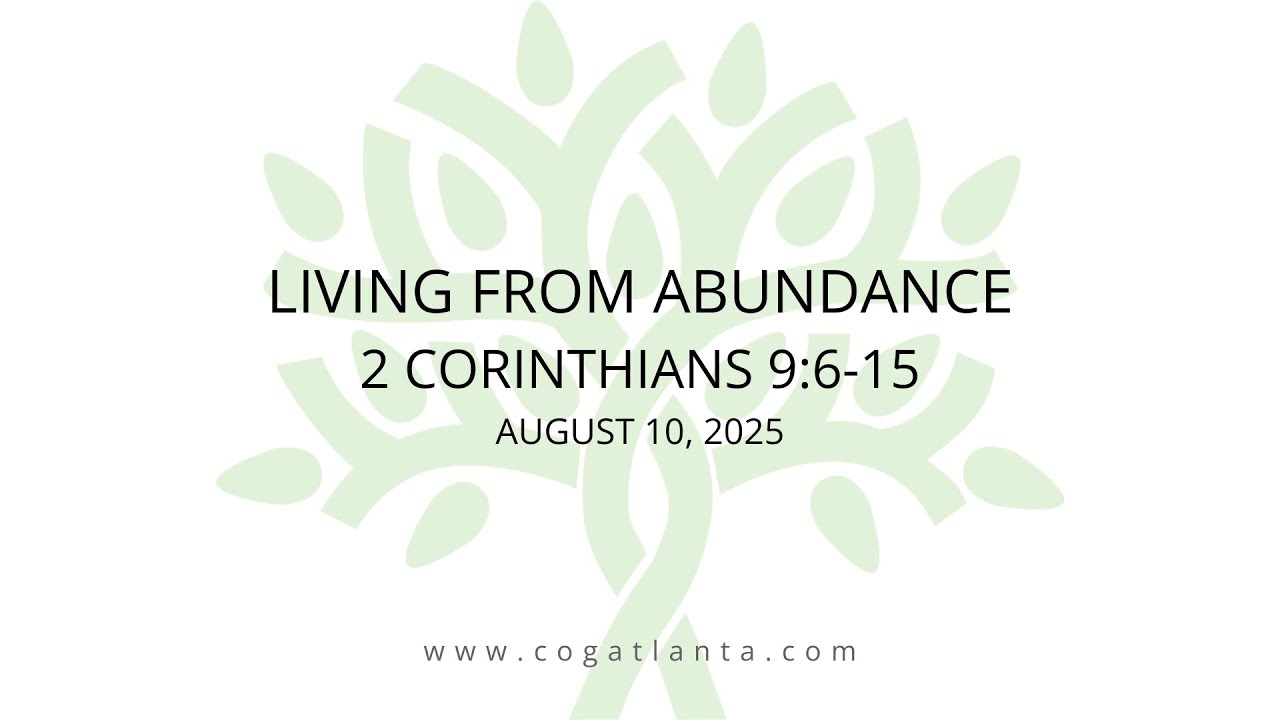 Living From Abundance (2 Corinthians 9:6-15)
