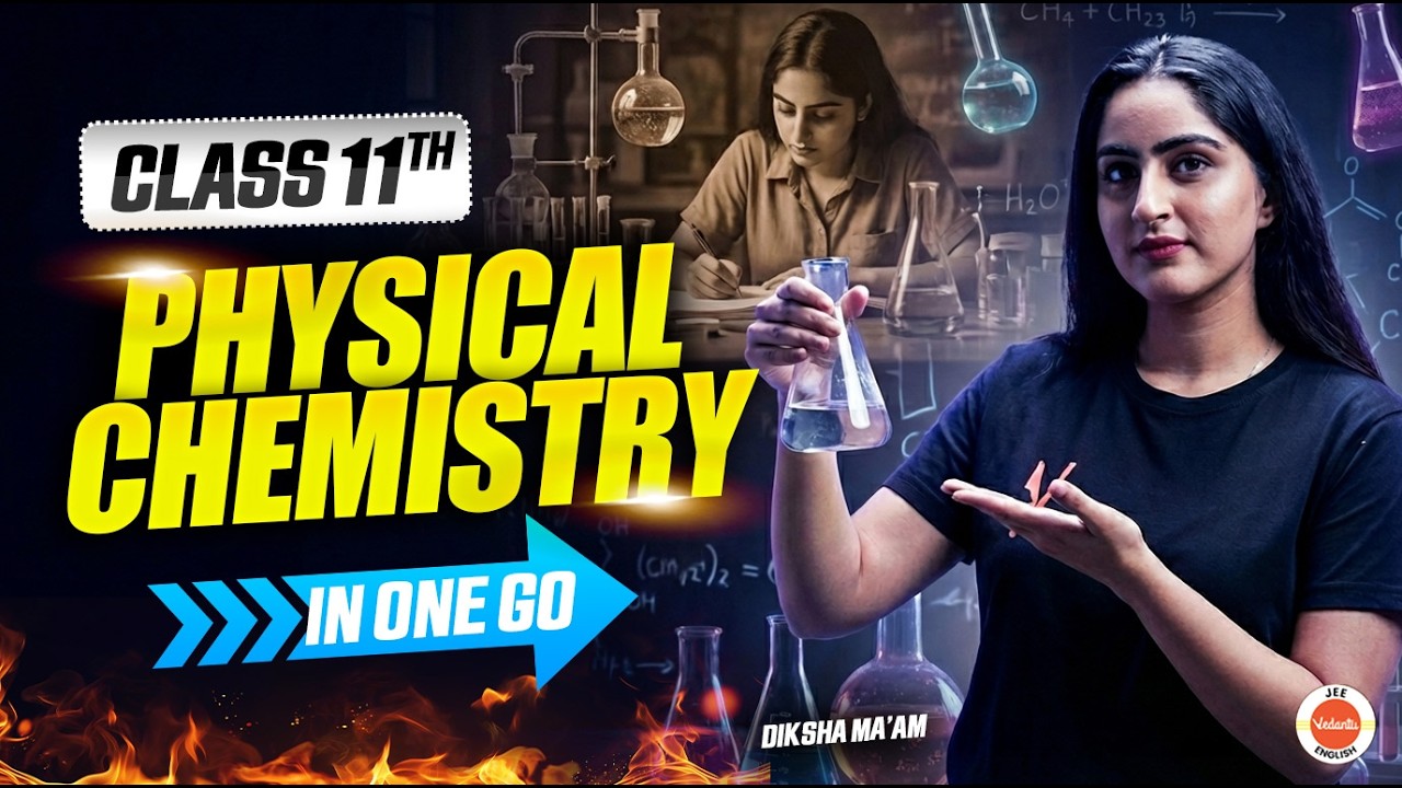 Rapid Revision ⚡ Full Physical Chemistry in One Go | Diksha Ma&rsquo;am | Class 11 & 12 Crash 🔥