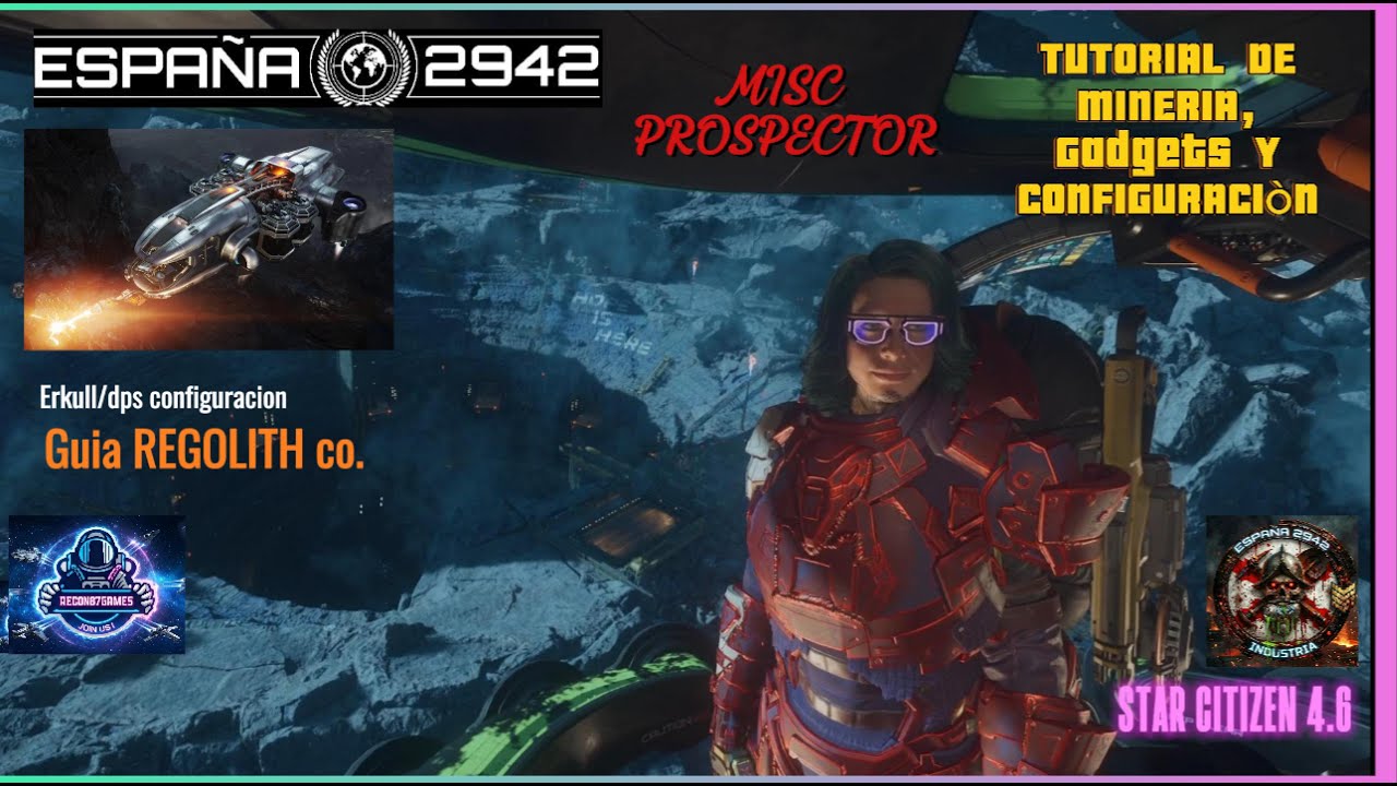 Guía Tutorial  MINERIA 🏭100% Prospector 🚀 , Gadgets y Regolith Co. 2026 Star citizen 4.6 ! 😎🚬.