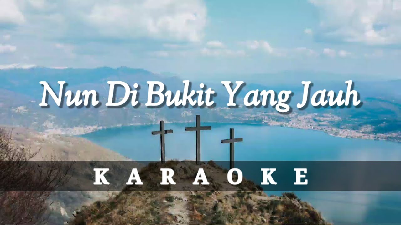 Nun Di Bukit Yang Jauh Karaoke Herlin Pirena NKB 83