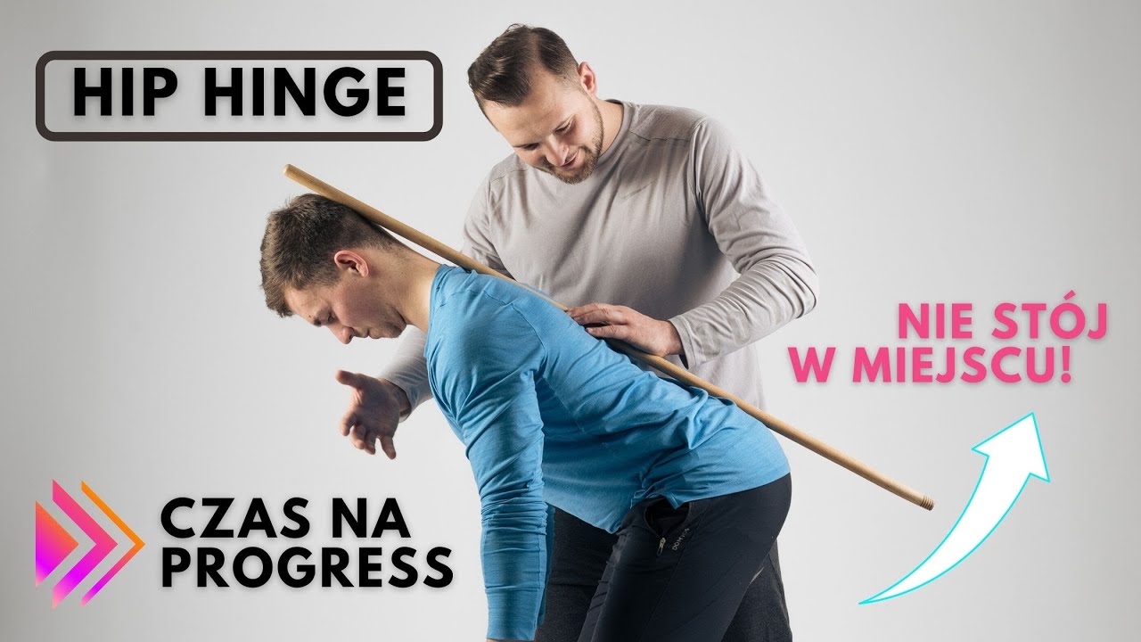 HIP HINGE - ETAPY PROGRESJI