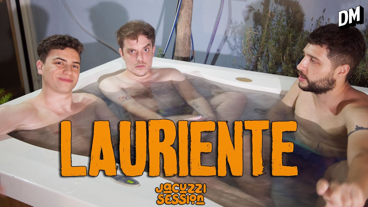 #JacuzziSessions​ - LUCAS LAURIENTE | Episodio 33
