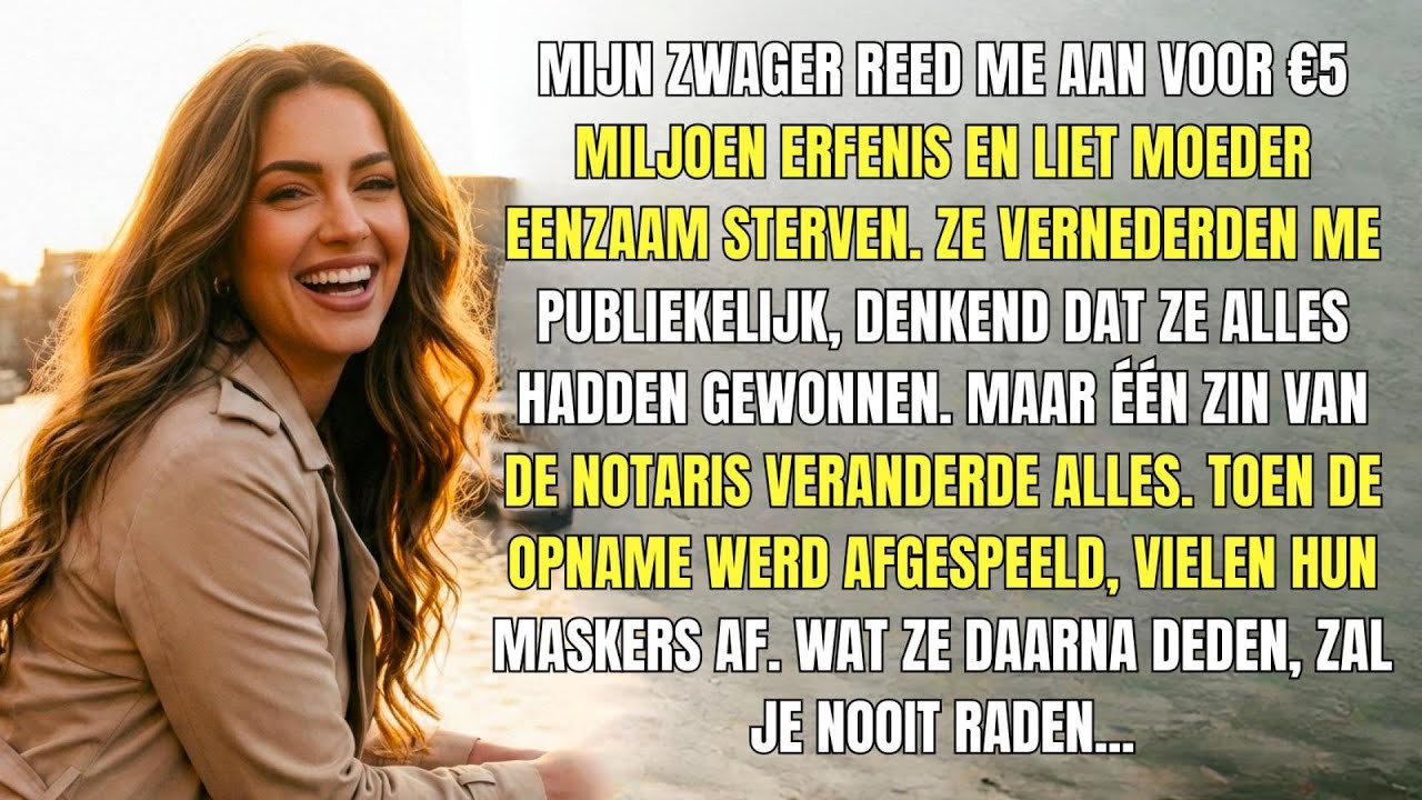 Zwager reed me aan voor €5M. Bij het testament trok hij lijkbleek weg!