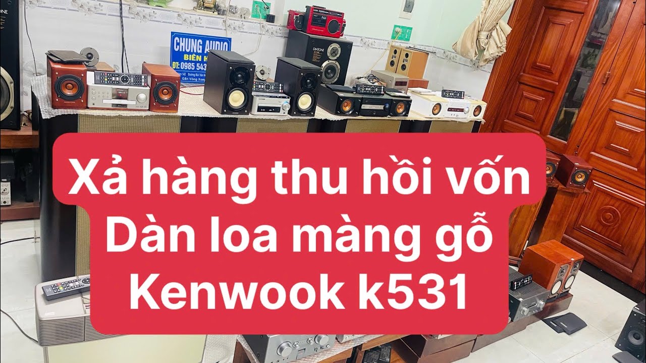 LH 098.55.43279  xả hàng thu hồi vốn dàn loa màng gỗ giá rẻ , kenwood k531 hơn 2tr 