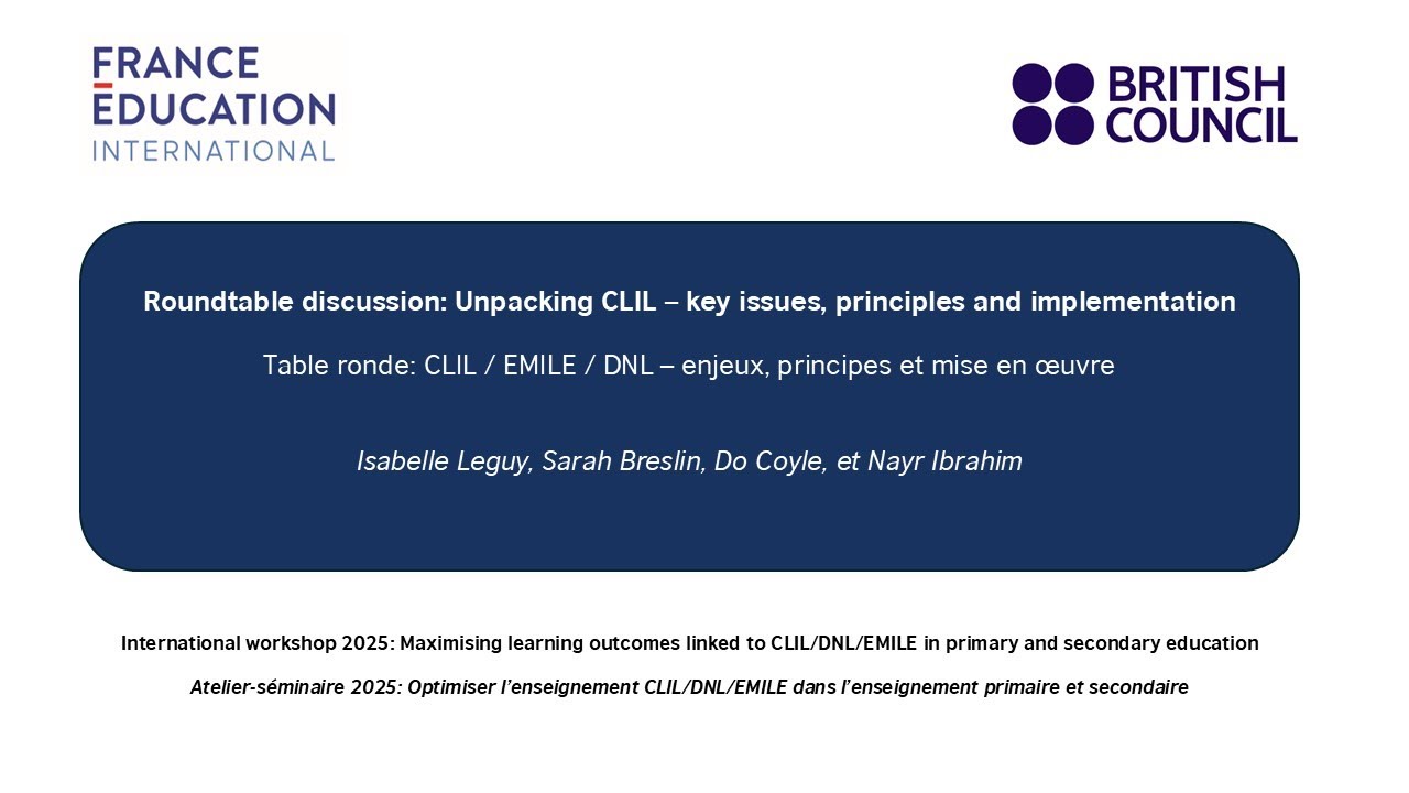 Table Ronde: CLIL / EMILE / DNL - enjeux, principes et mise en oeuvre