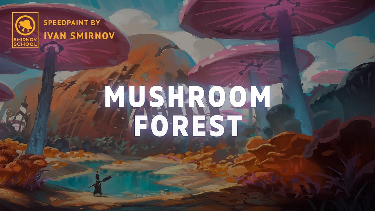 MUSHROOM FOREST speedpaint by Ivan Smirnov. Smirnov School.