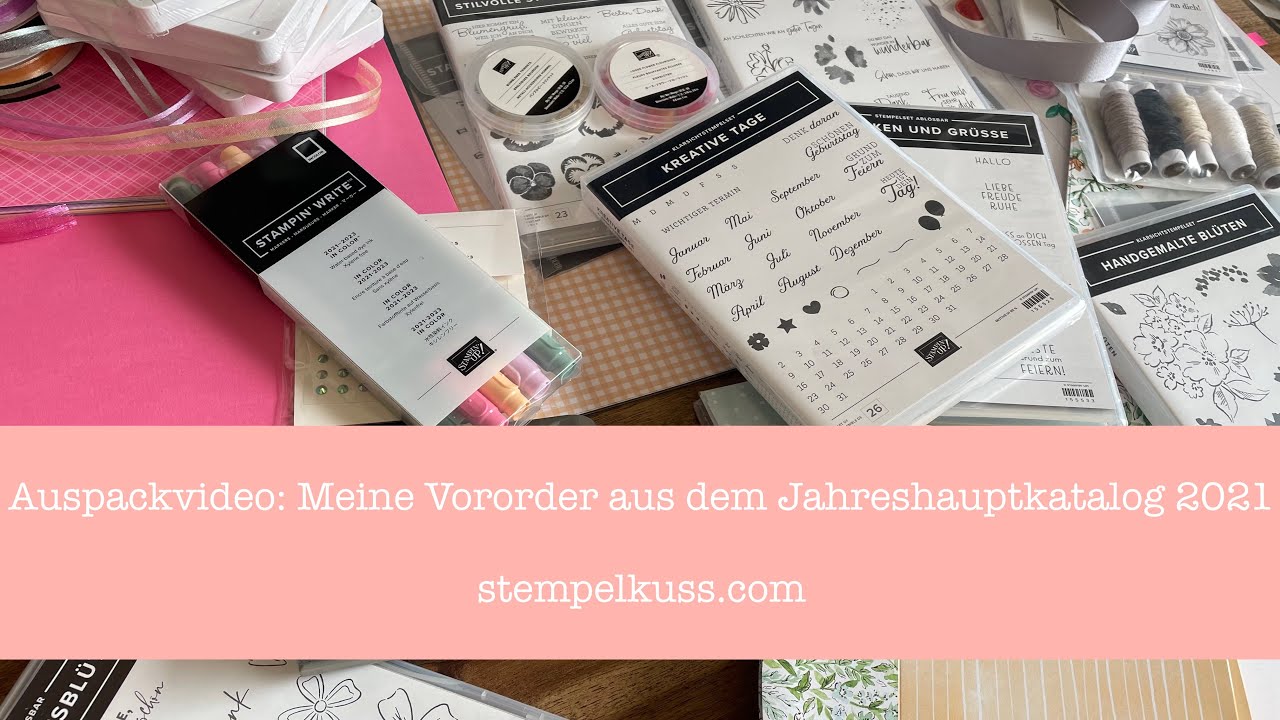 Auspackvideo | Meine Vororder aus dem Jahreskatalog 2021 von Stampin' Up! | mehr dazu im Podcast