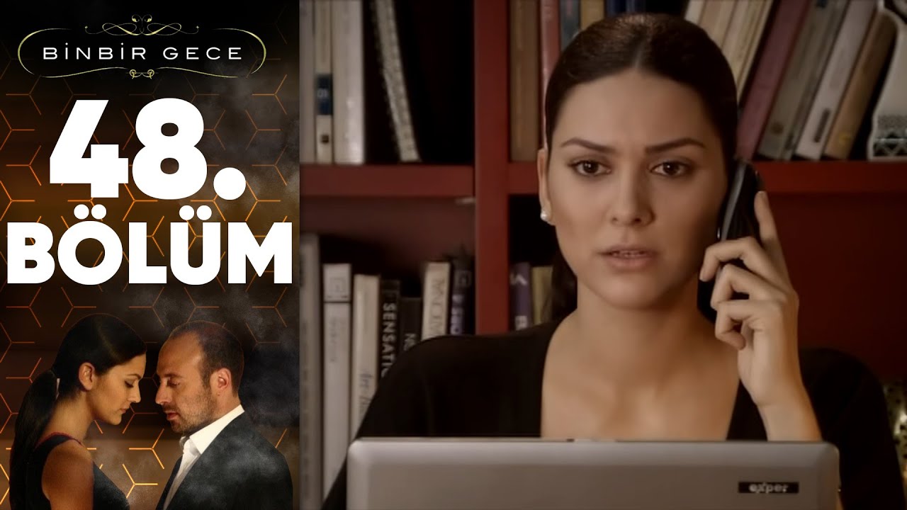 Binbir Gece - 48.Bölüm