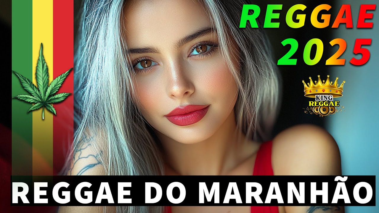 REGGAE REMIX 2026 💞 REGGAE DO MARANHÃO 💞 REGGAE INTERNACIONAL SEQUÊNCIA AS MELHORES