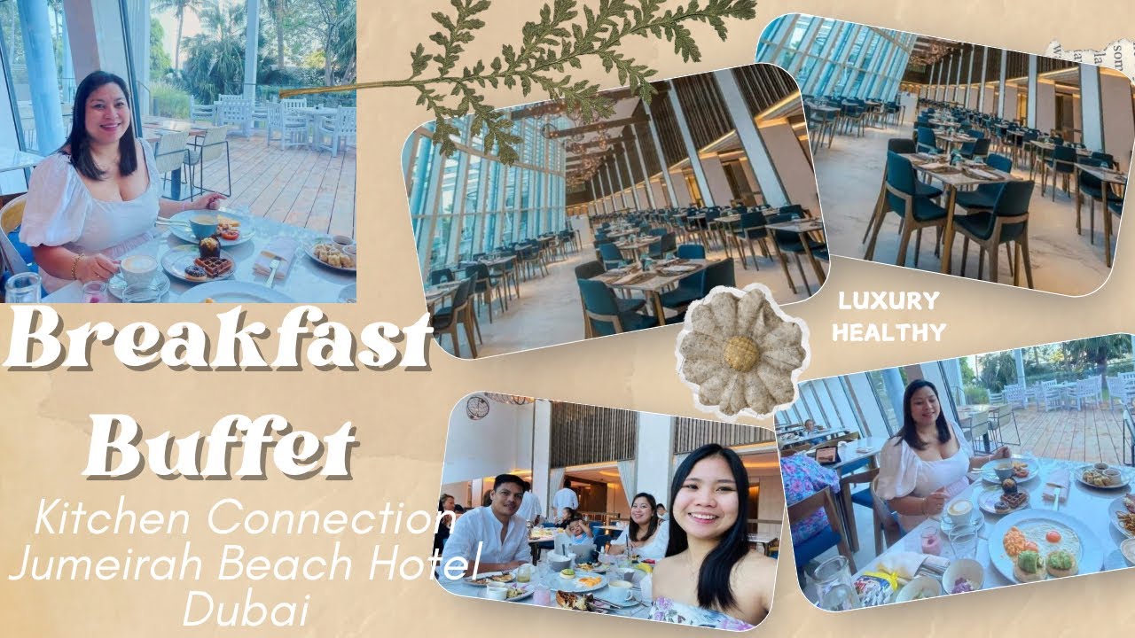 Breakfast Buffet - Jumeirah Beach Hotel