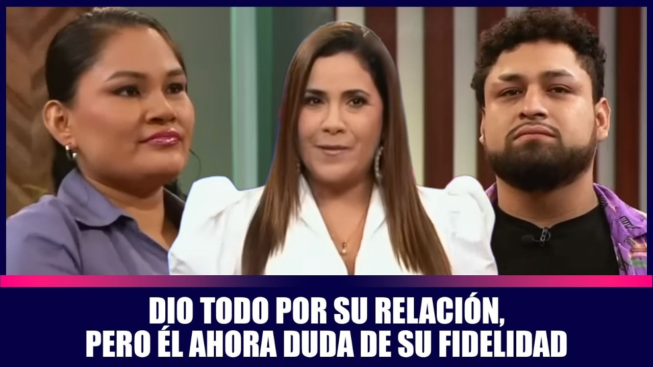Dio todo por su relación, pero él ahora duda de su fidelidad | Andrea