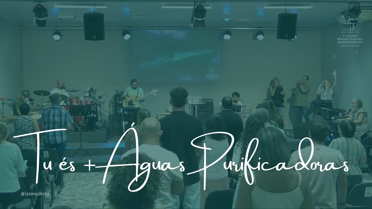 Tu és + Águas Purificadoras | Louvor 1ª IPI Araçatuba | Culto 10/01/26