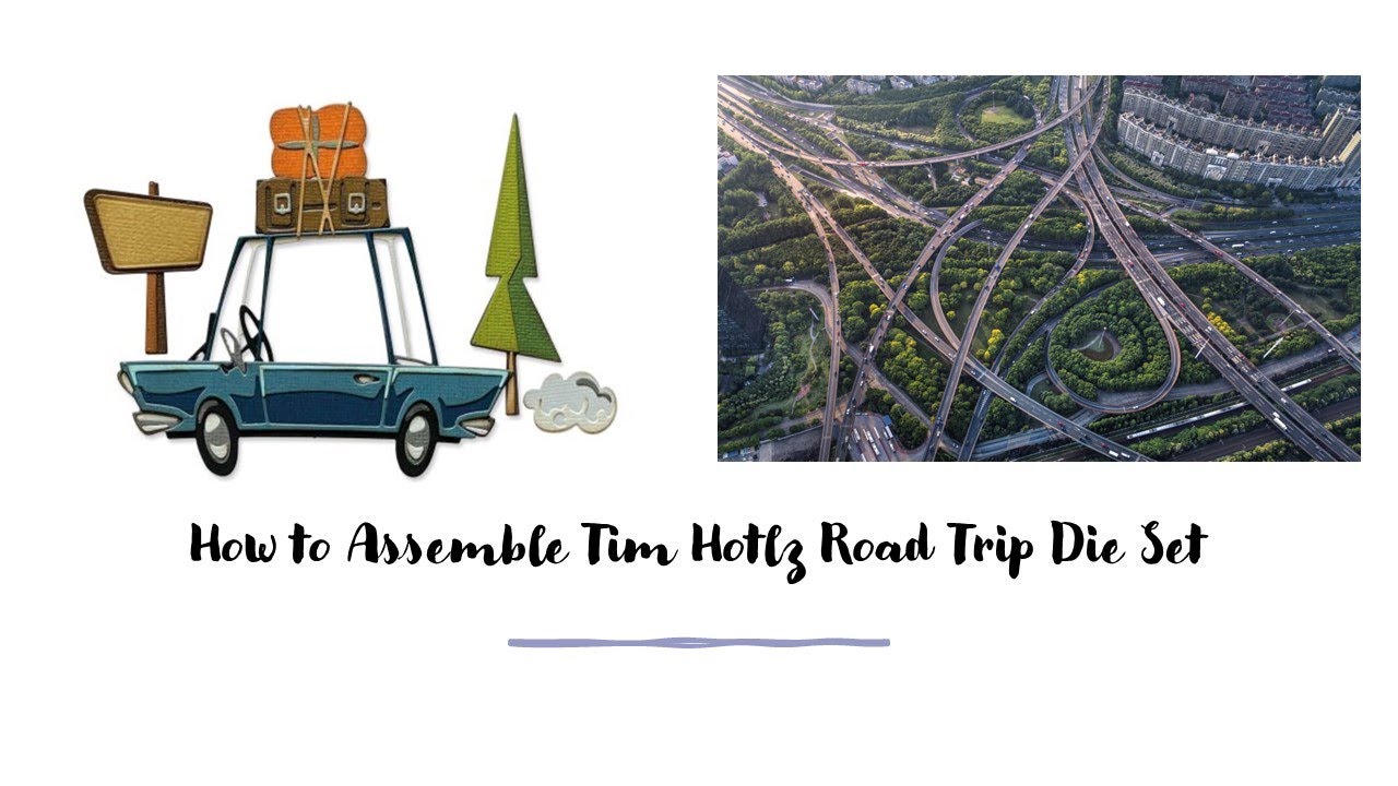 How to Assemble Tim Holtz Road Trip Die