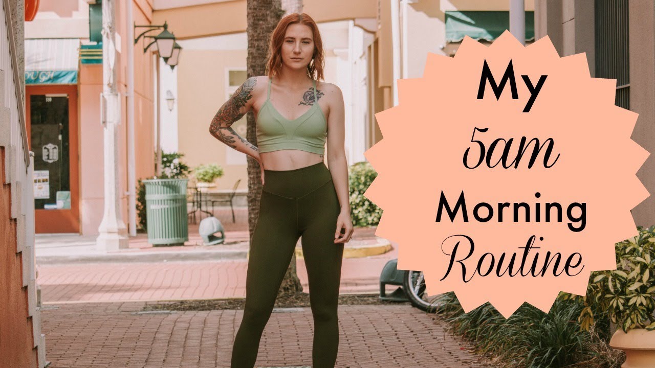 MY HEALTHY 5 AM MORNING ROUTINE!