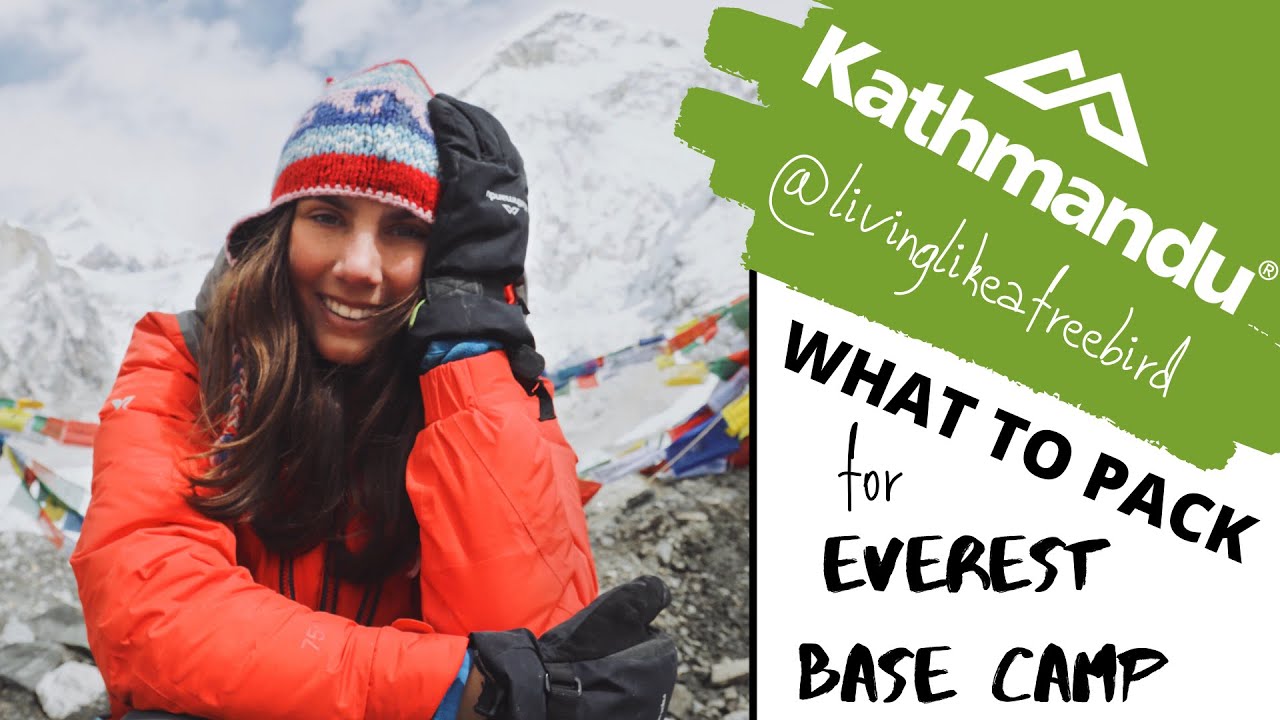 WHAT TO PACK FOR EVEREST BASE CAMP // with Kathmandu