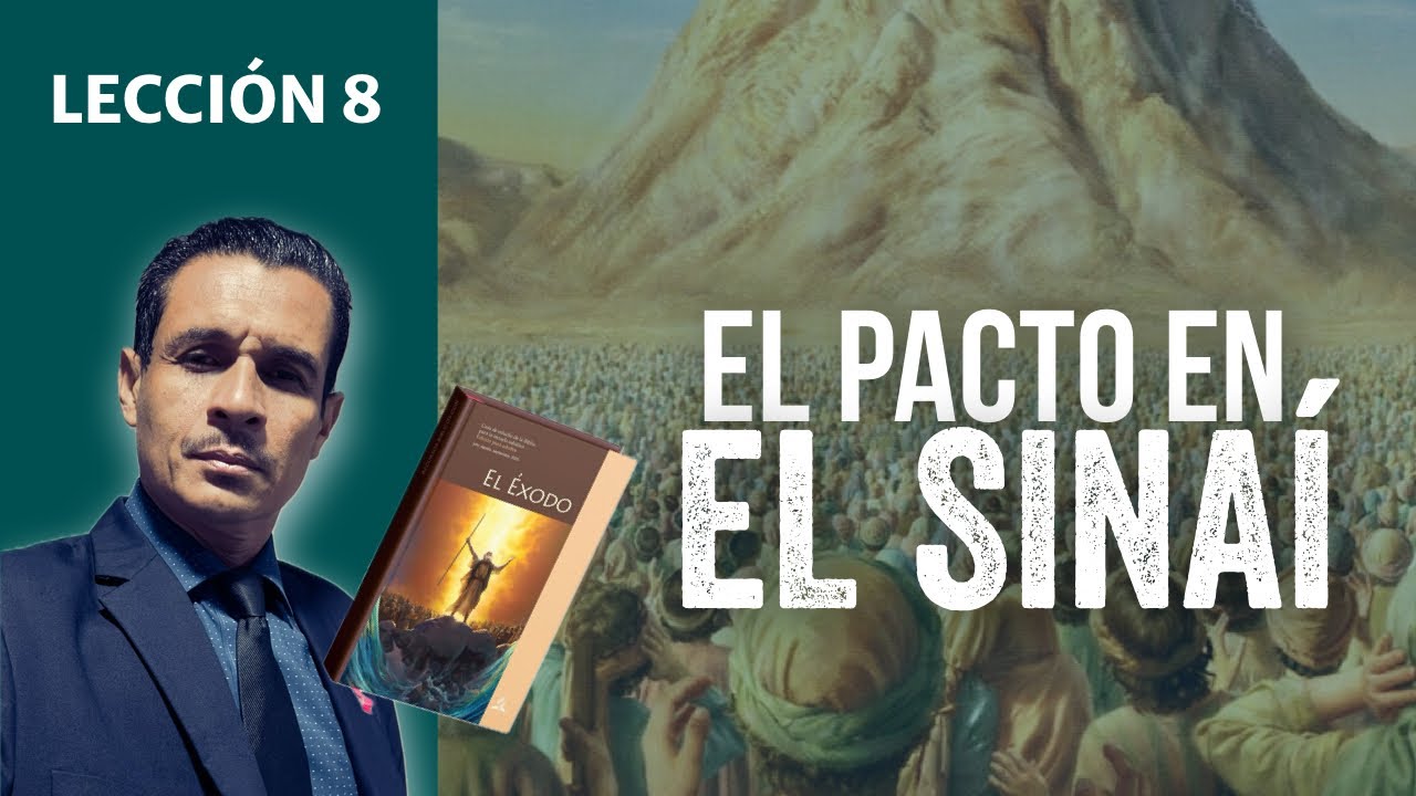 Lección 8 / El pacto en el Sinaí 