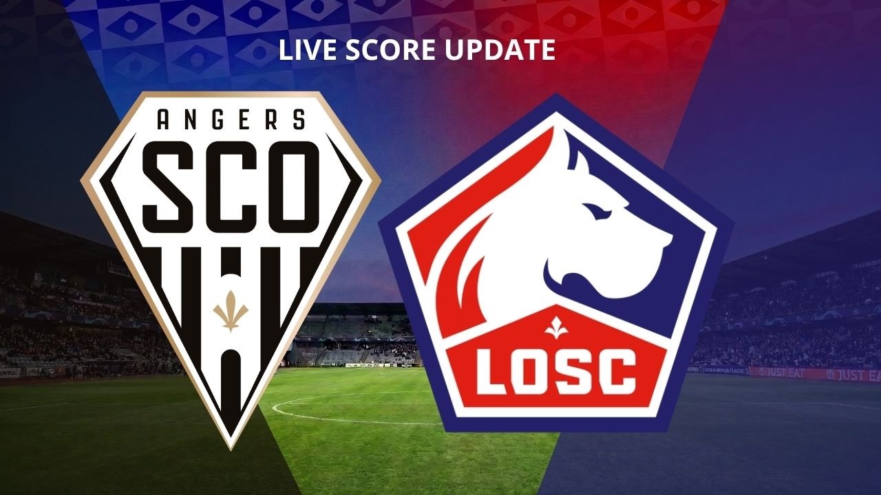 ANGERS vs LILLE LIVE | FRENCH LIGUE 1 | LIVE SCORE UPDATE