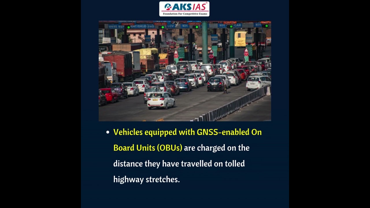 GNSS-based Electronic Toll Collection (ETC) system |UPSC|APPSC|TSPSC|AKS IAS