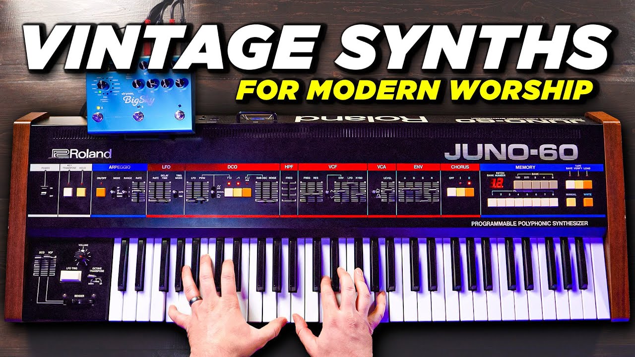 Incredible Synths for Modern Worship - Roland Juno-60, JX-10