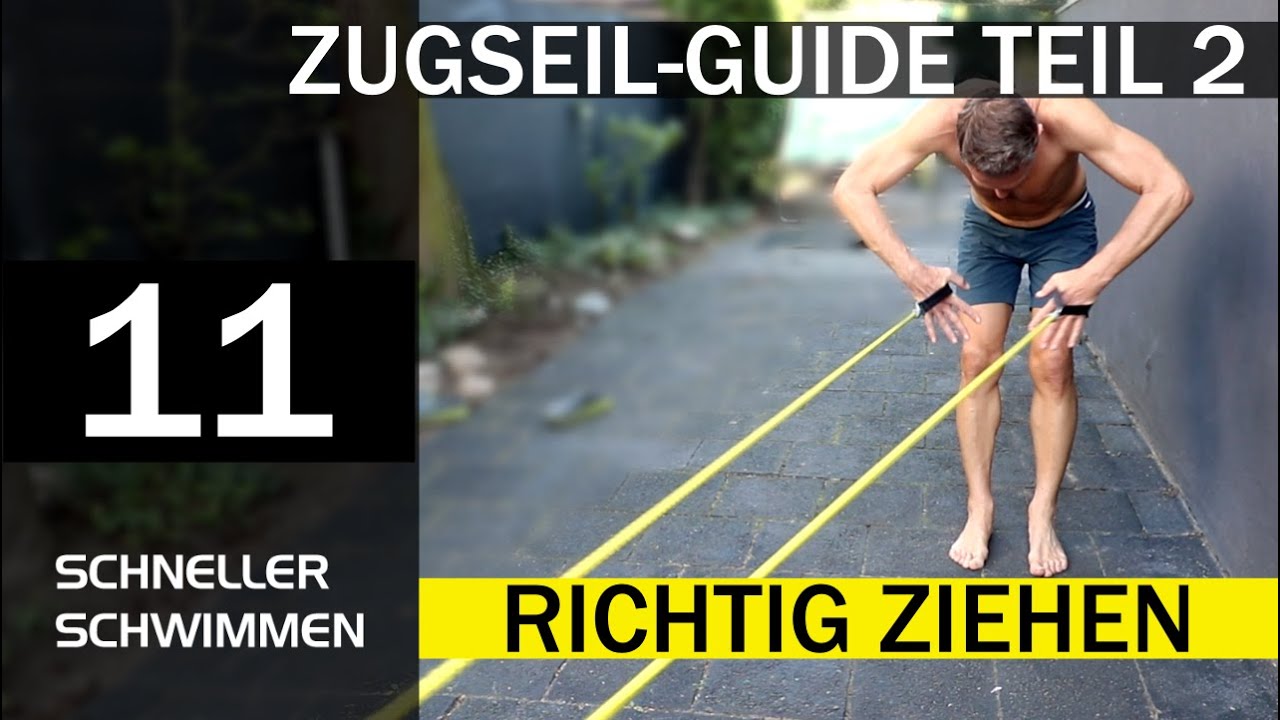 ZUGSEIL-GUIDE 2/2 - RICHTIGE TECHNIK + ÜBUNGEN | Schwimmtechnik und Schwimmkraft an Land trainieren