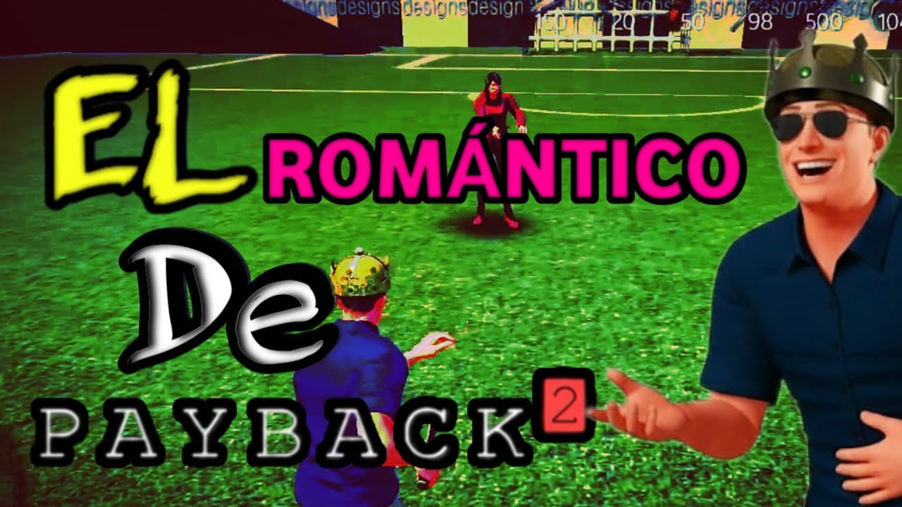 FINGÍ Ser ROMÁNTICO en Payback 2 💘