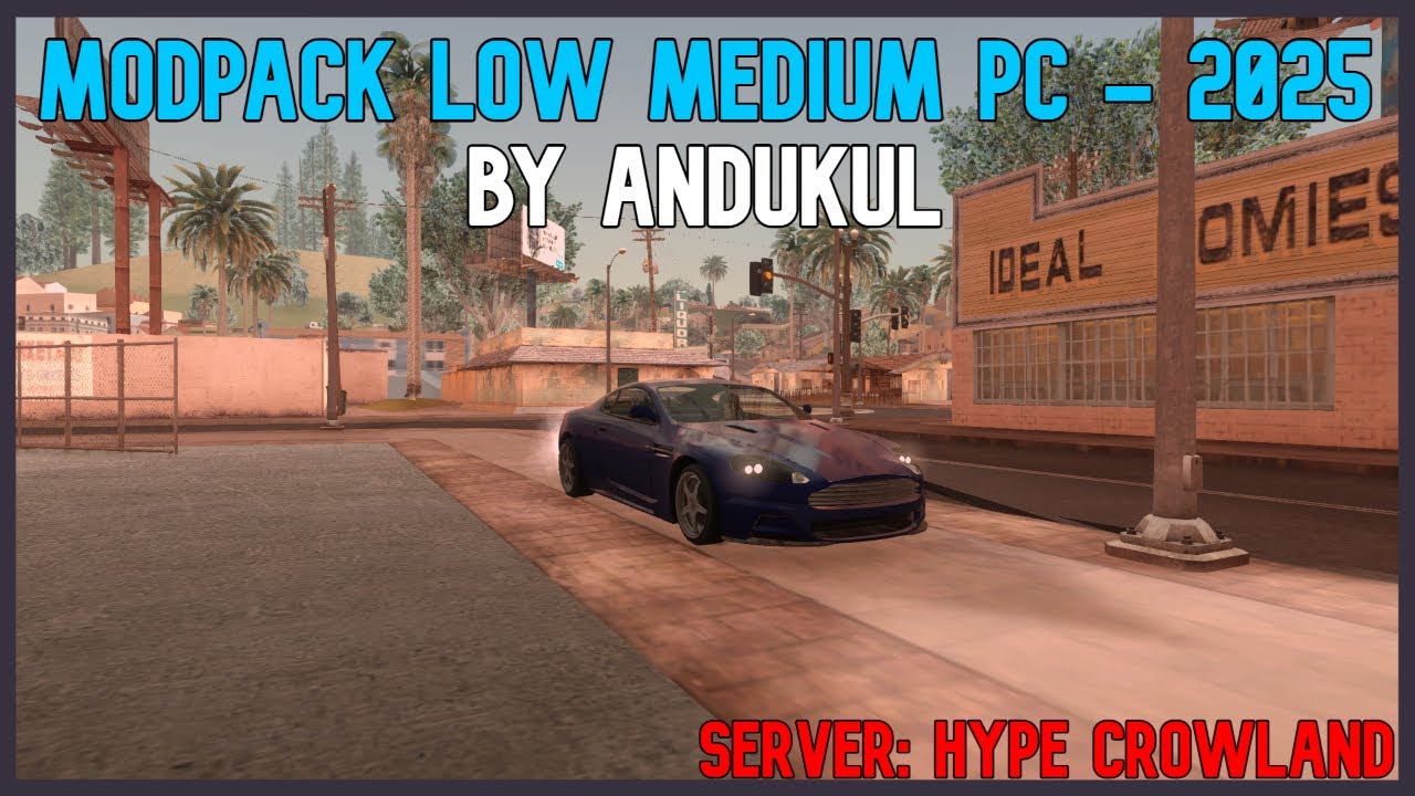 [samp] modpack samp low medium pc 2025 clasic by Andukul