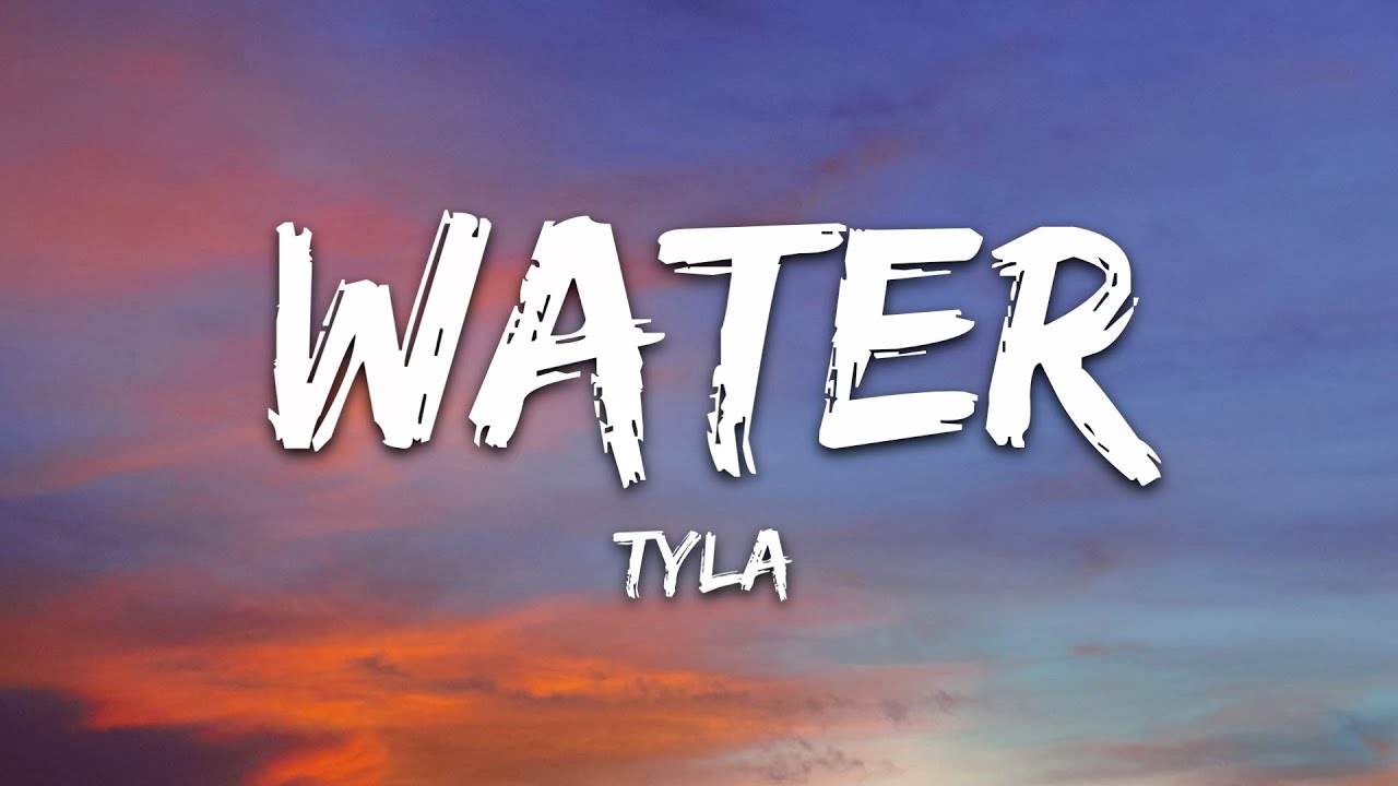 Tyla - Water (Lyrics)
