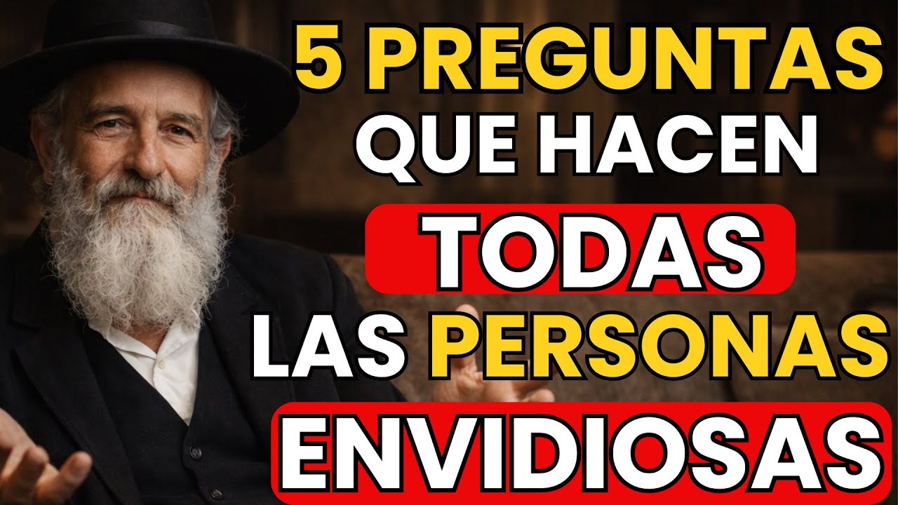 Las 5 PREGUNTAS que delatan a los ENVIDIOSOS — NO CAIGAS en su JUEGO | El archivo judío