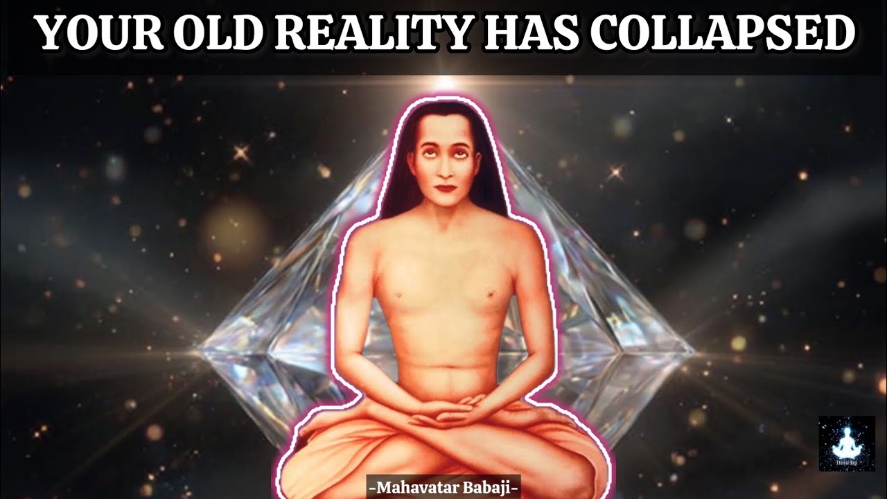 GOD CHOOSES YOU -Your Old Timeline Has Ended — Your Parallel Self Has Transformed | Babaji Message