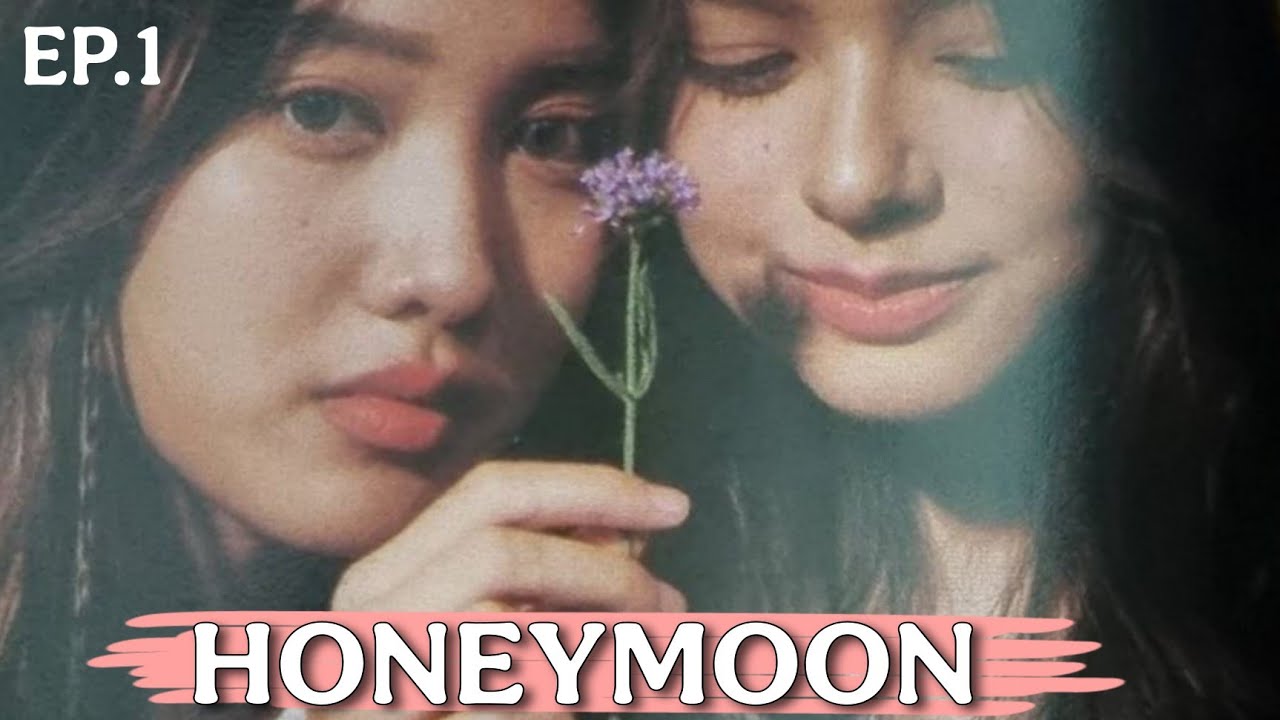 HONEYMOON 💋 EP.1 | ROMANTIC NIGHT 🔥 ( Romance love story)