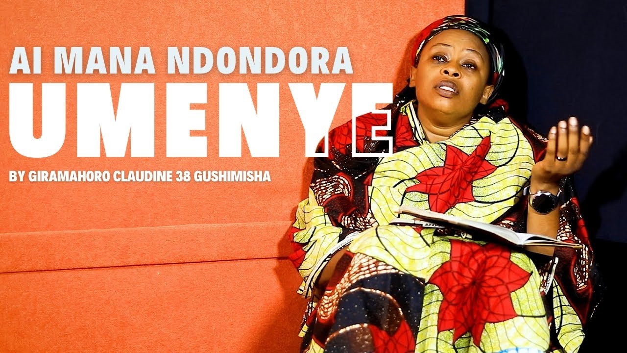 AYI MANA NDONDORA UMENYE - 38 GUSHIMISHA By Giramahoro Claudine