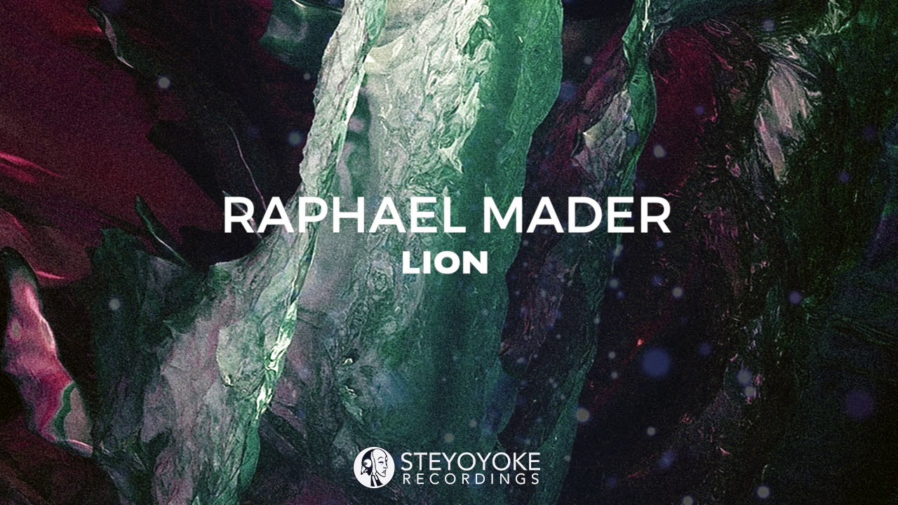 Raphael Mader - Lion (Original Mix) | Steyoyoke