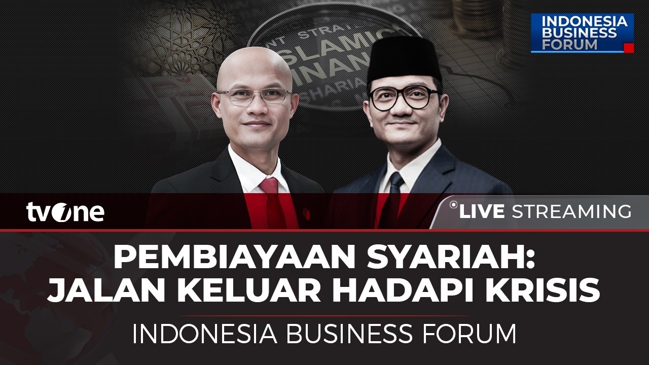 [LIVE] Pembiayaan Syariah: Jalan Keluar Hadapi Krisis | Indonesi Business Forum tvOne