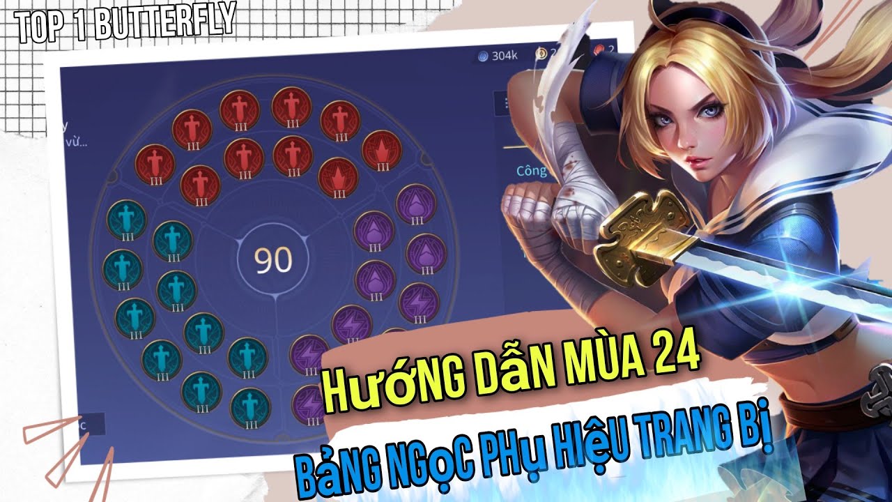 TOP 1 Butterfly m&ugrave;a 24 | Hướng dẫn Bảng ngọc Trang Bị Phụ Hiệu Mạnh nhất Của Butterfly &radic;