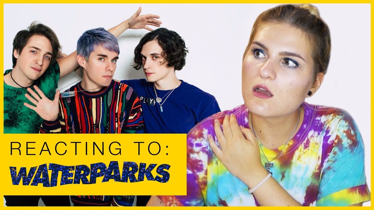 Reacting to WATERPARKS