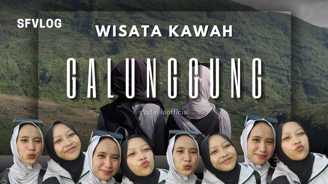 SFVLOG MAIN KE KAWAH GALUNGGUNG BARENG RENUYY || Anginnya gede?