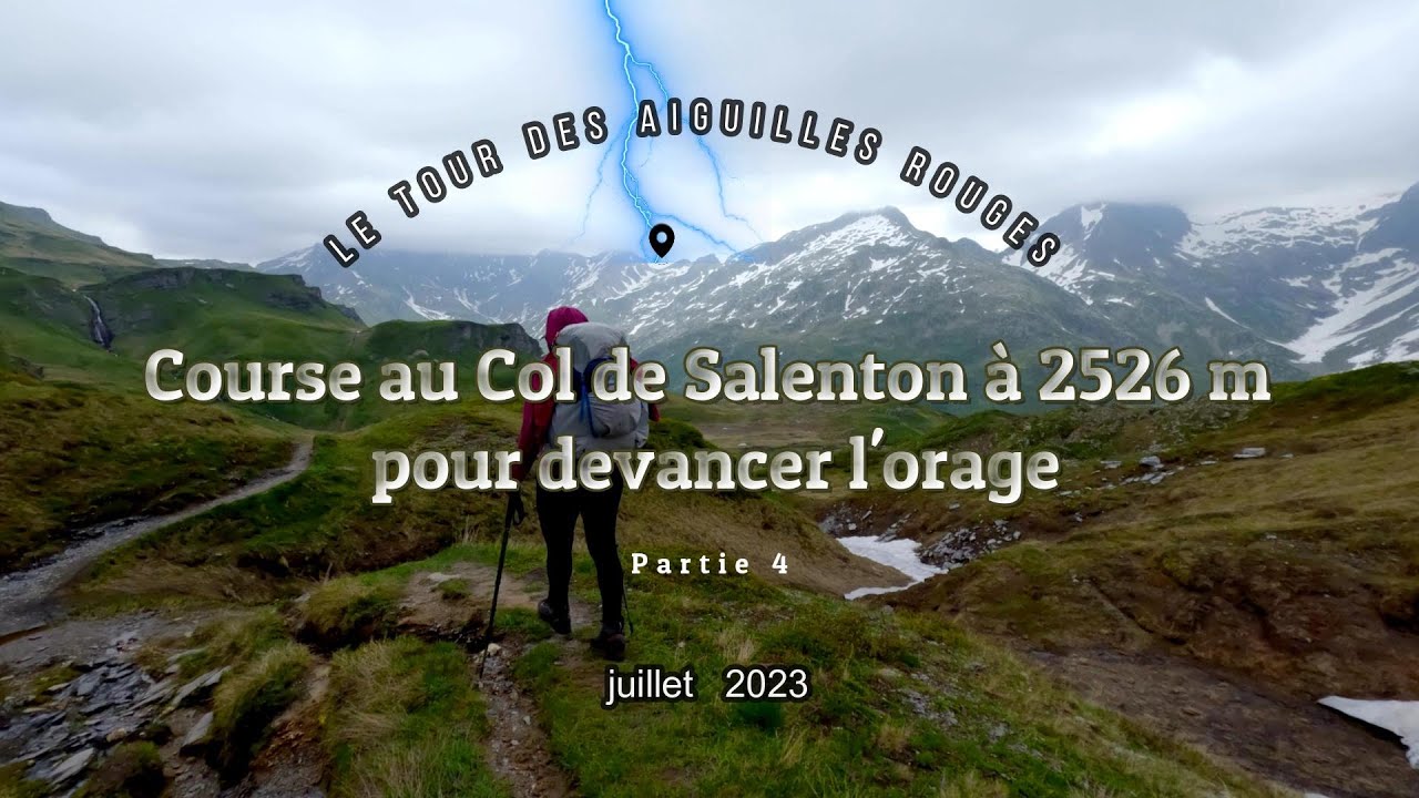 Course au Col de Salenton : Devancer l'orage - Le Tour des Aiguilles Rouges, Partie 4