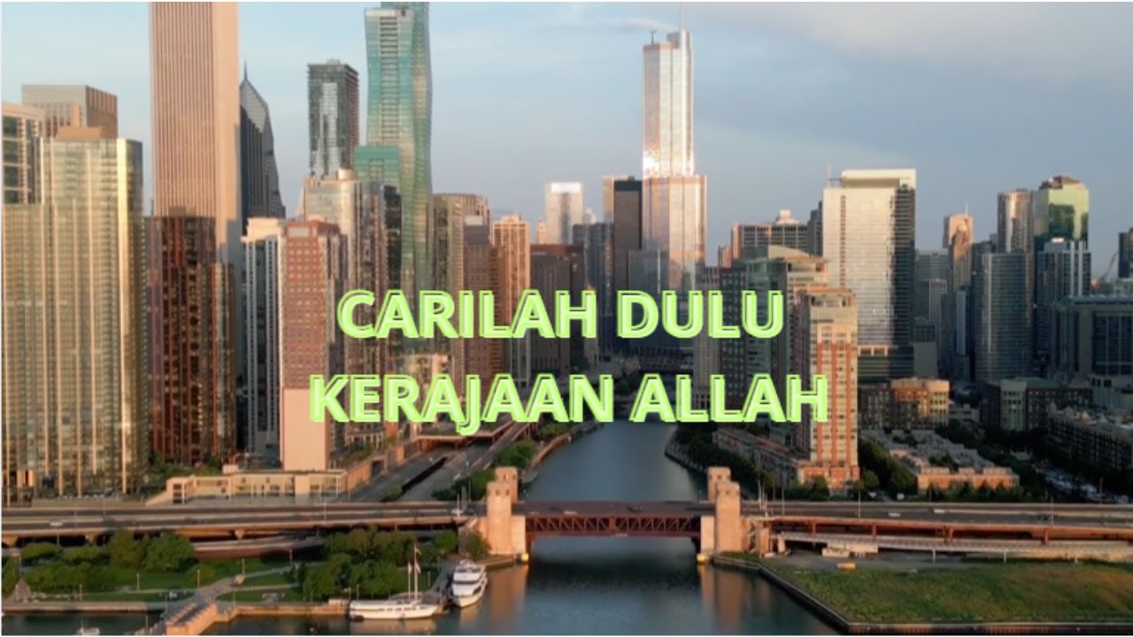 CARILAH DULU KERAJAAN ALLAH