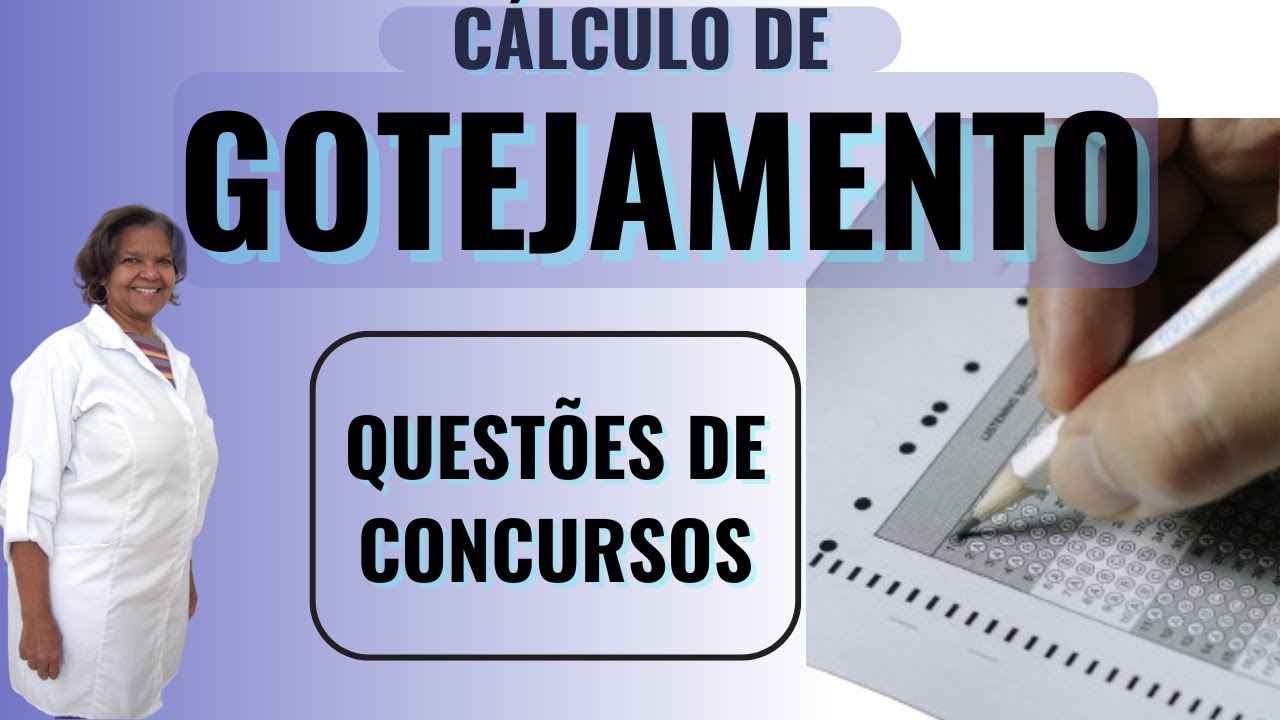 Calculo de Gotejamento - Exercícios de concurso