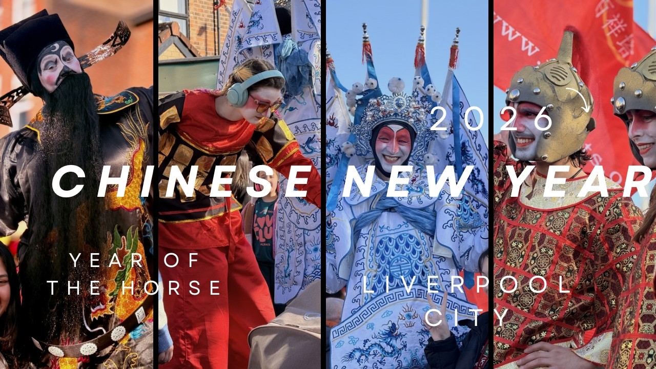 Lunar New Year 2026 Celebrations in Liverpool | Chinese New Year | China Town UK