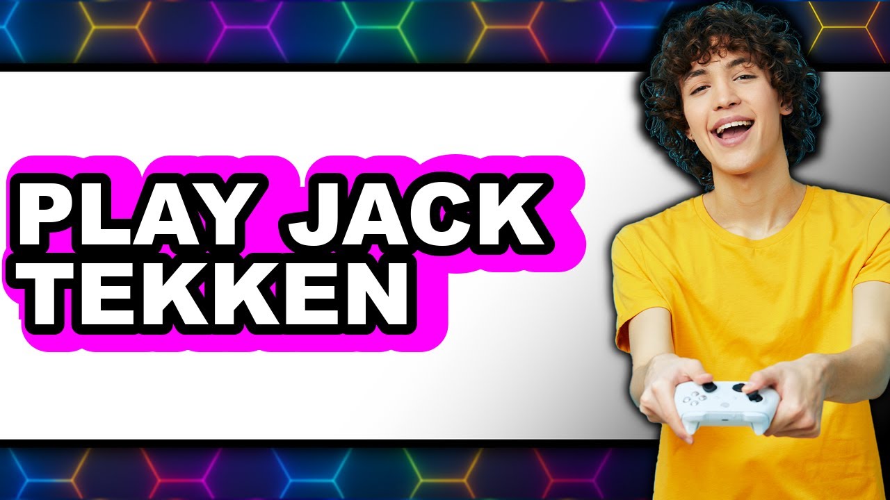 How to Play Jack in Tekken 8 2025 - Easy Guide
