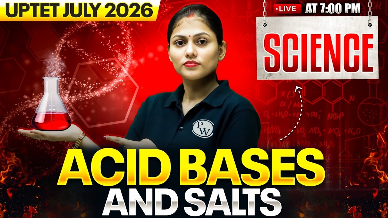UPTET Science Class 2026 | Acid Bases and Salts For UPTET July 2026 | UPTET Science By Sarika Mam