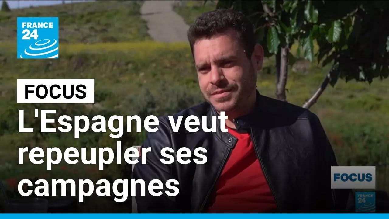 Lutte contre l'exode rural : l'Espagne veut repeupler ses campagnes • FRANCE 24