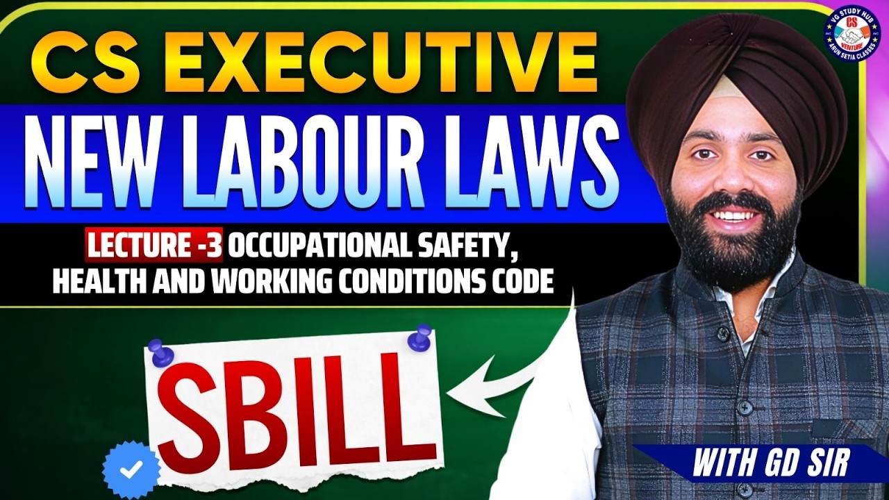 New Labour Codes Series 🚀📚 | The OSHWC Code, 2020 ⚖️ | Lecture-3 🎓 | CS GD Saluja