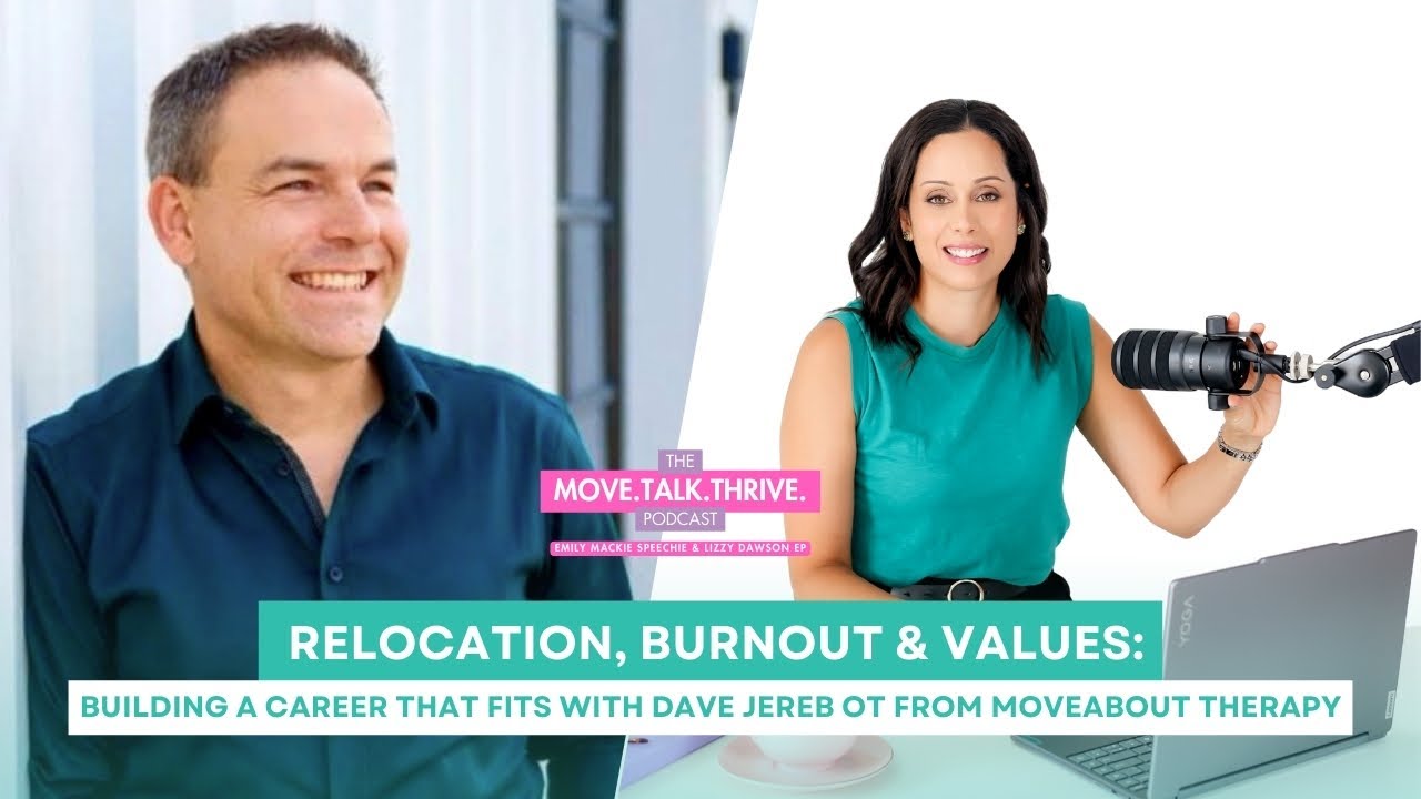 #78 Relocation, Burnout & Values: Building a Career That Fits with Dave Jereb OT