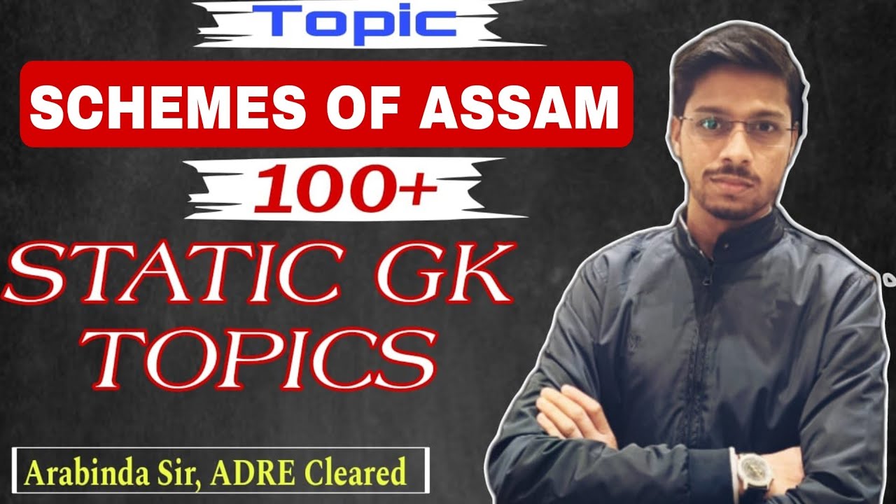 STATIC সাধাৰণ জ্ঞান। for ADRE DHS TET অসম পুলিচ APSC BY ARABINDA BORAH