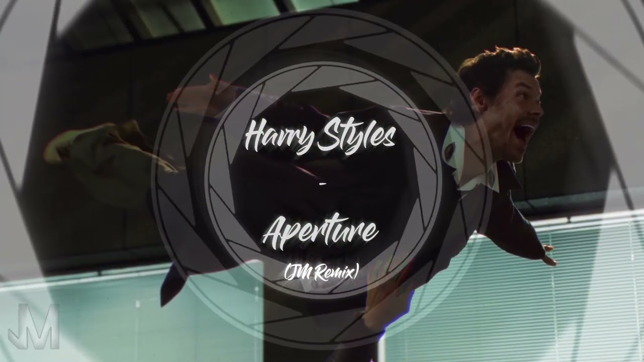 Harry Styles - Aperture (JM Remix)