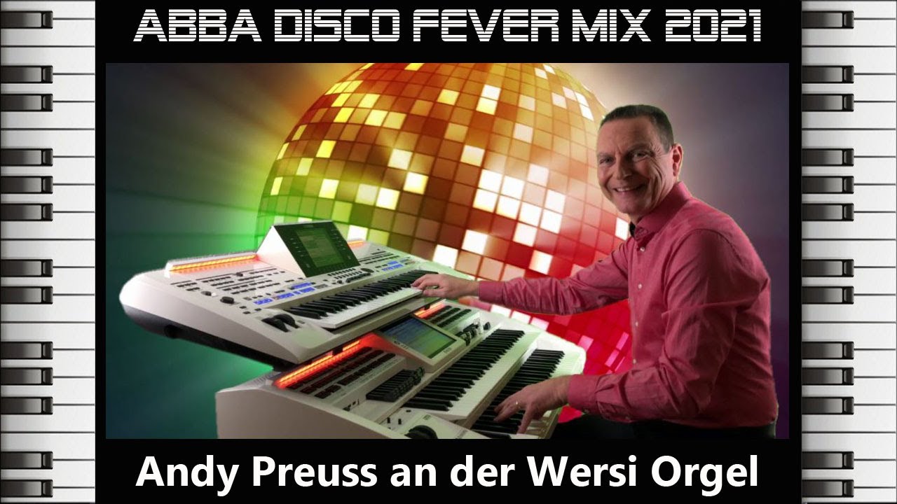 ABBA Disco Fever Mix 2021 - Andy Preuss an der Wersi Orgel - Instrumental Cover