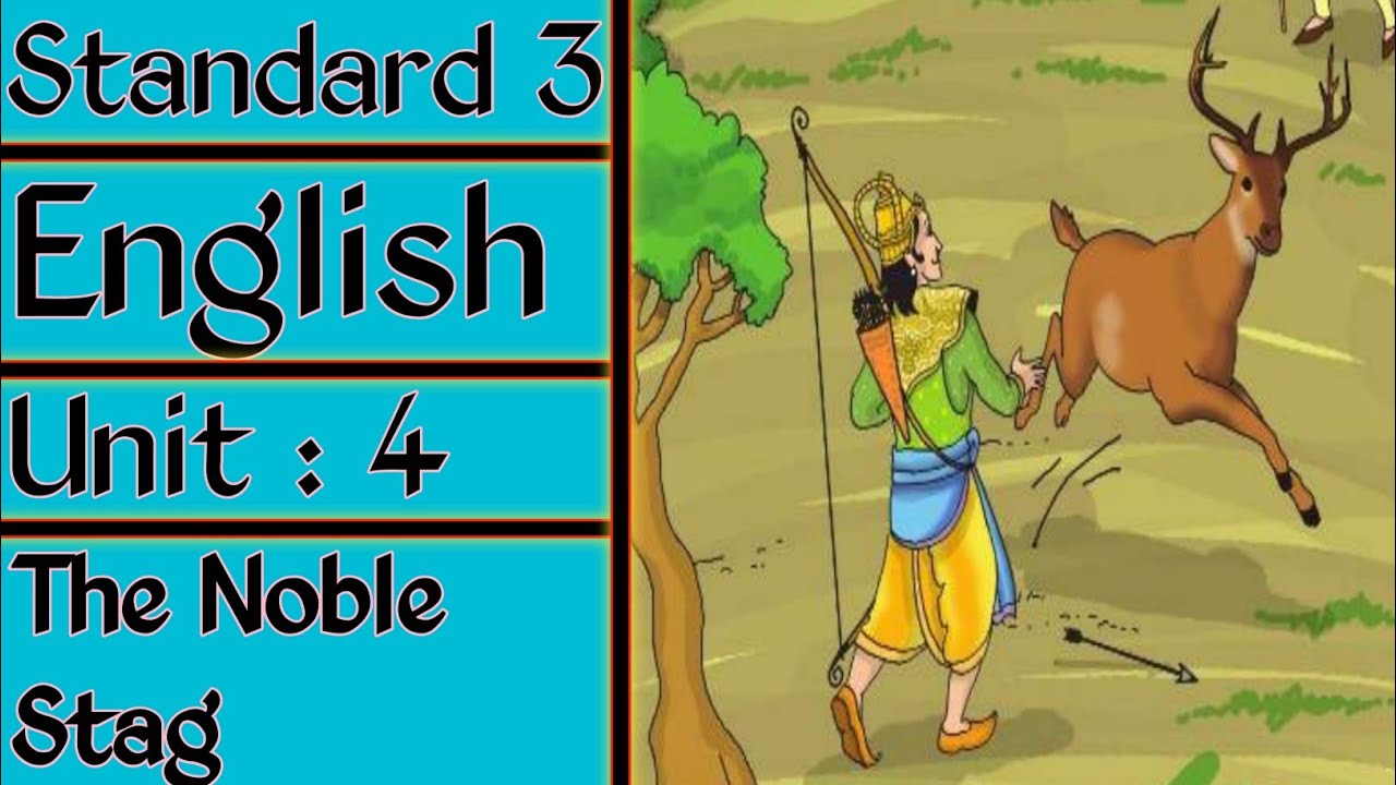 Lesson No - 32 | UNIT : 4 | The Noble Stag |